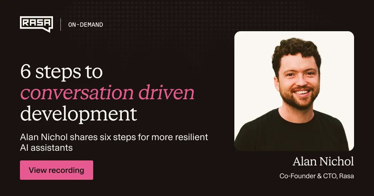 Rasa Webinars | 6 Steps to Conversation Driven Development