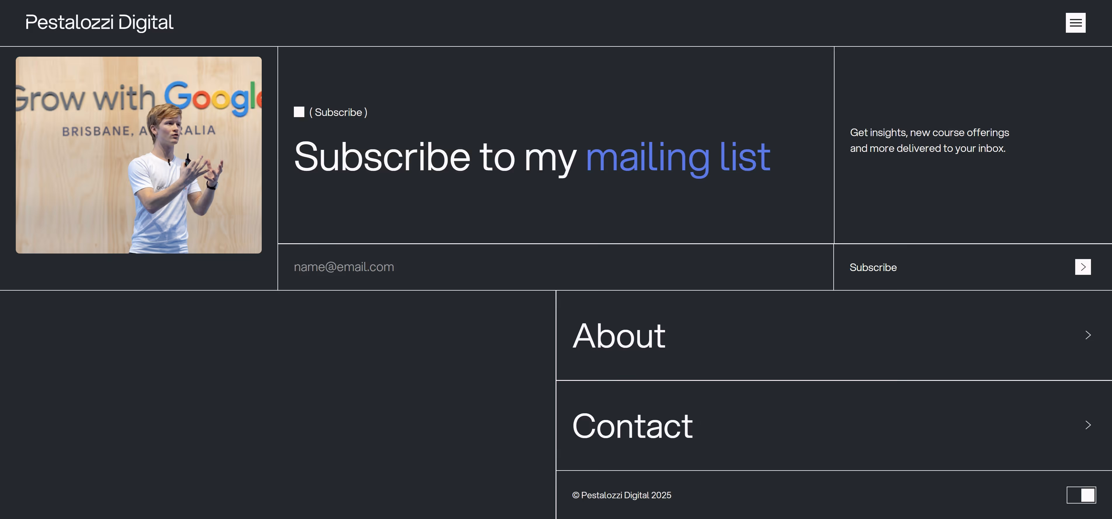 Website footer with subscribe section, a man presenting Grow with Google, About and Contact links.