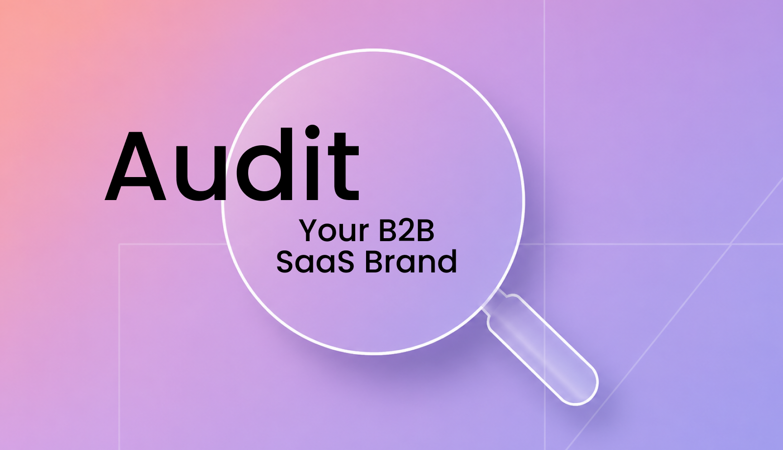 Six-area B2B SaaS brand audit framework diagram used before starting a rebrand