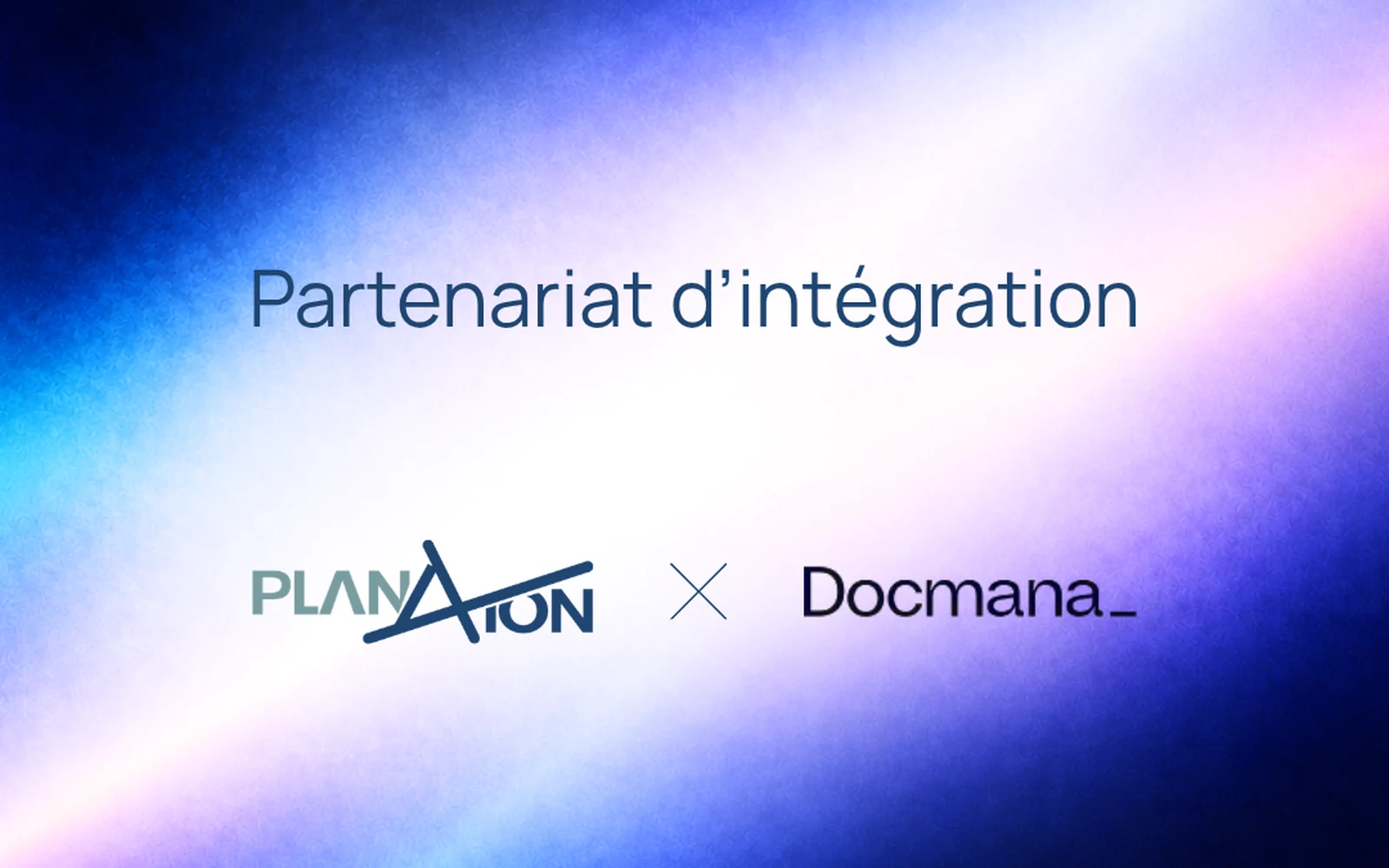 Partenariat d’intégration PlanAxion et Docmana : logos des deux entreprises sur un fond lumineux bleu et violet.