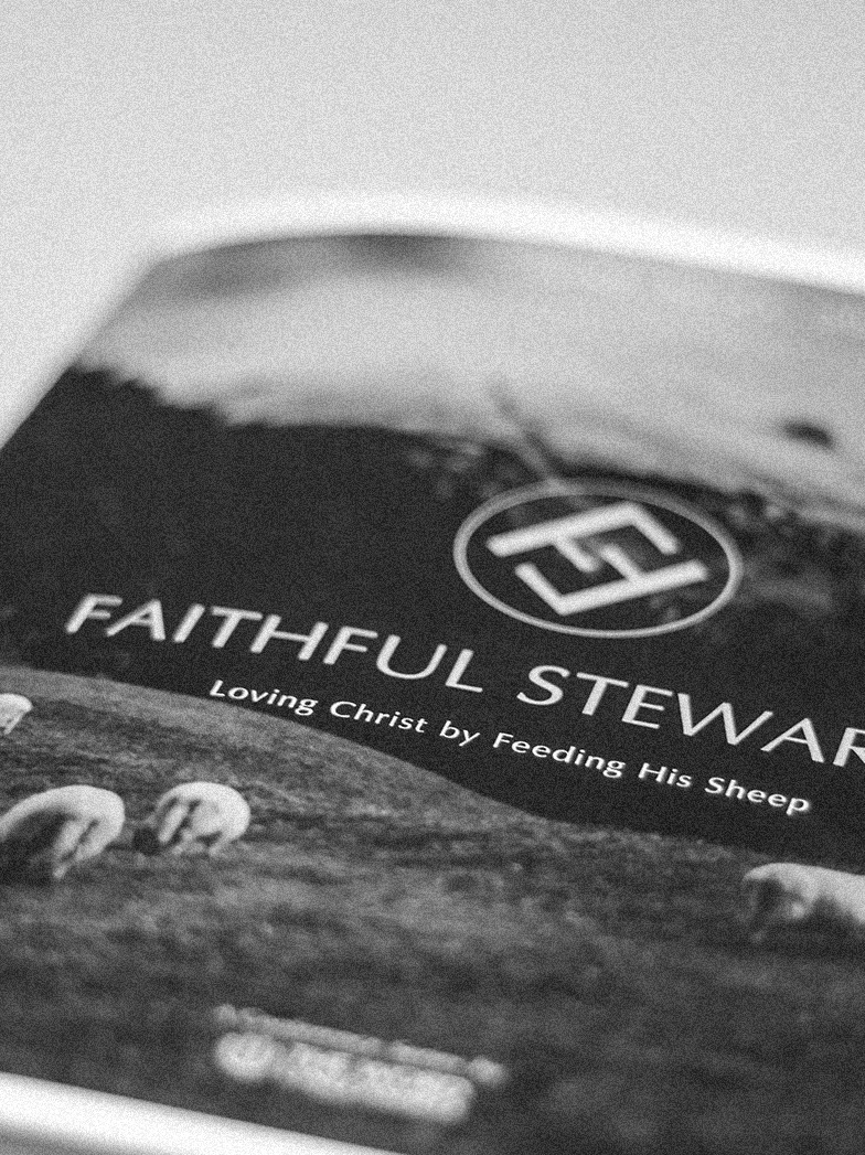 Book cover titled 'Faithful Steward' with the subtitle 'Loving Christ by Feeding His Sheep' and an image of sheep grazing in a field.