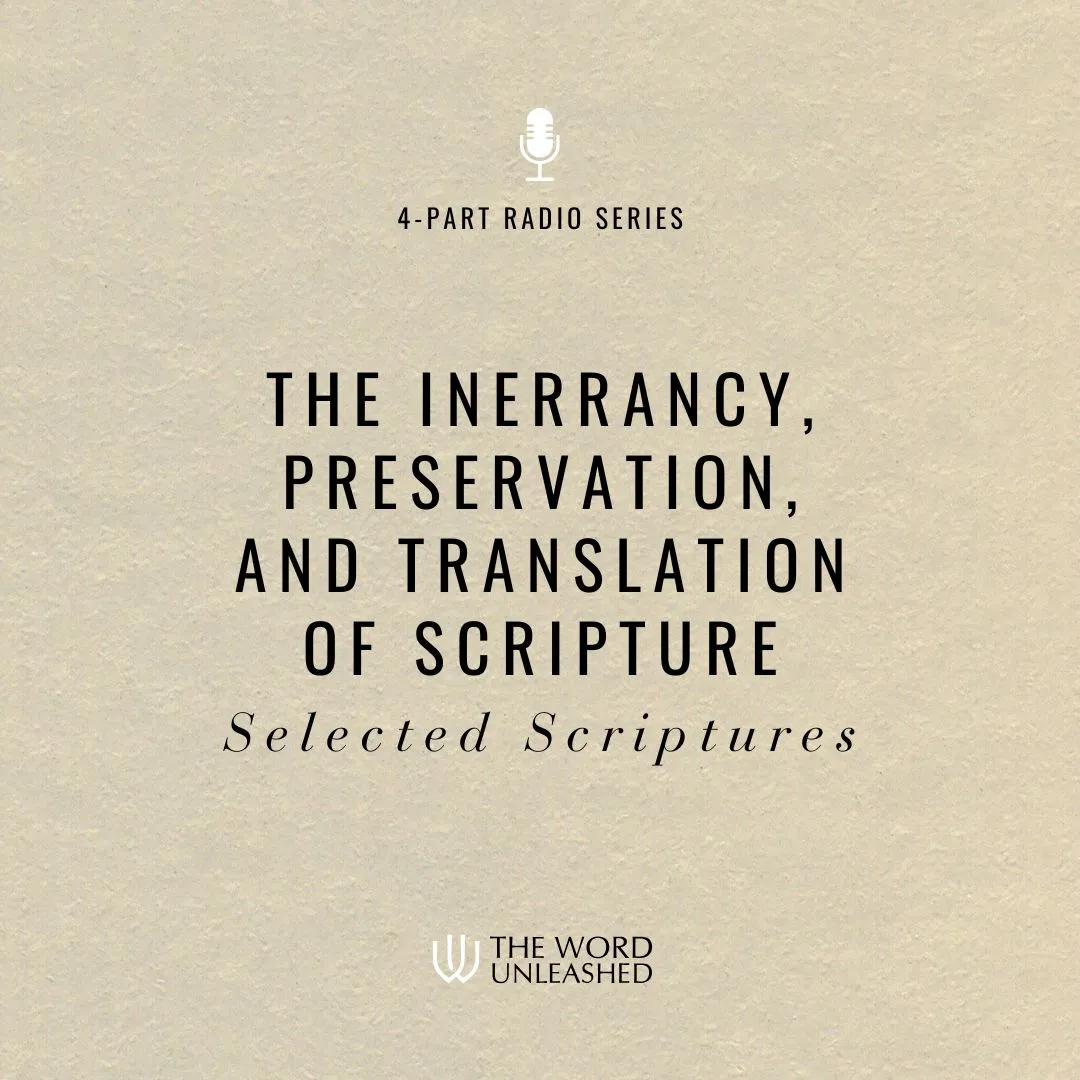 The Inerrancy, Preservation, and translation of Scripture