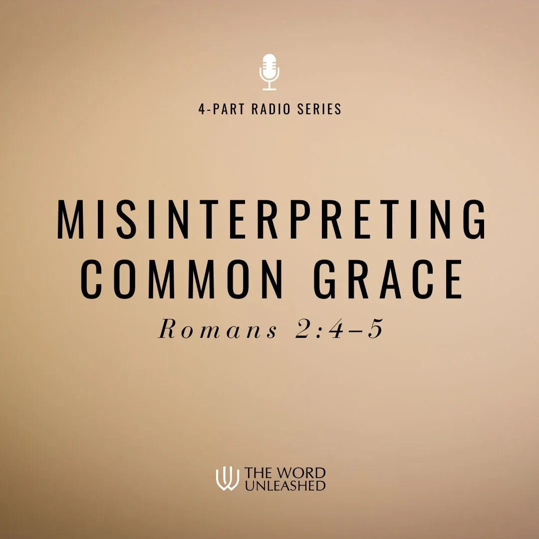 Misinterpreting Common Grace