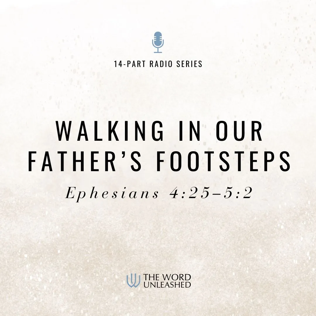Walking in Our Father's Footsteps