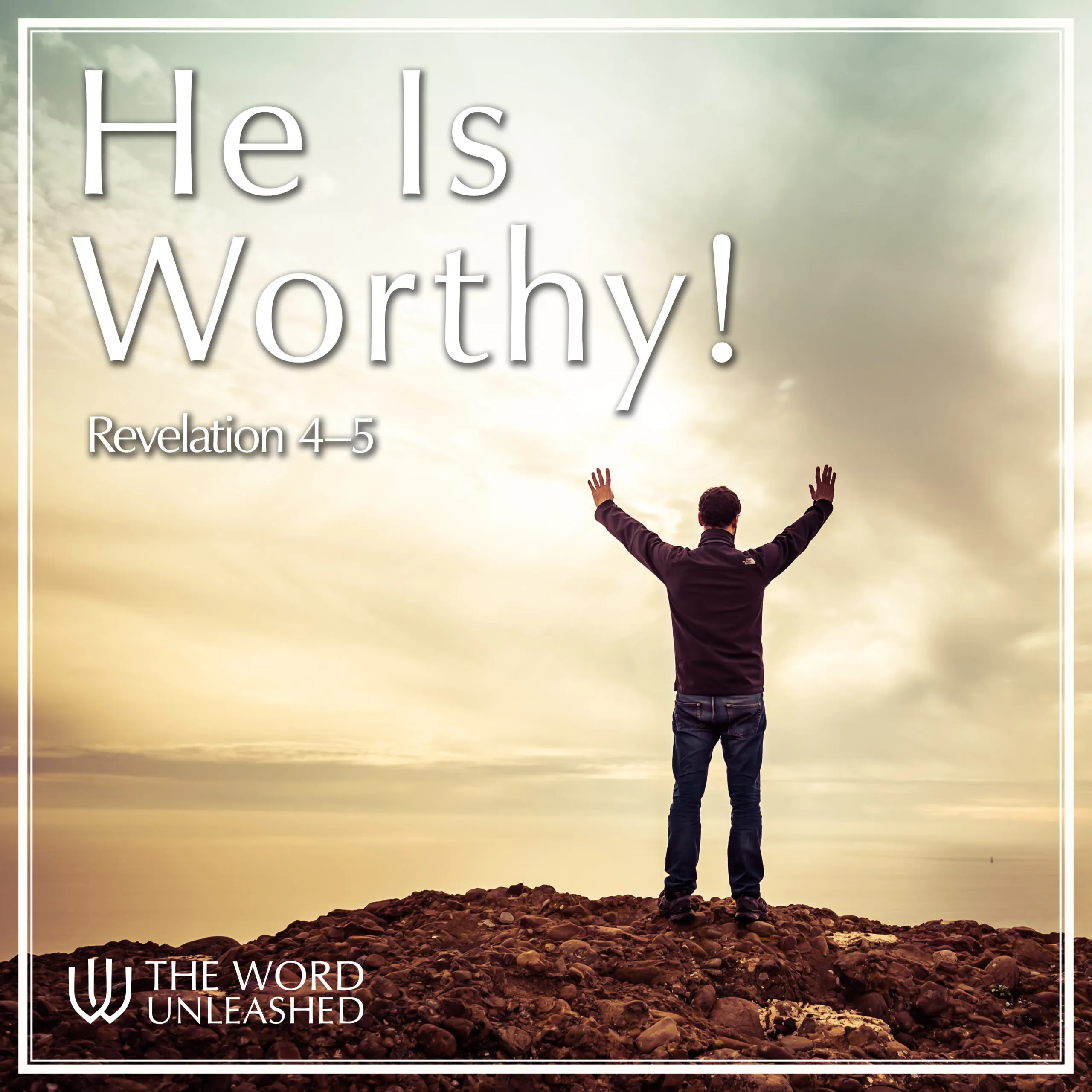 He is Worthy