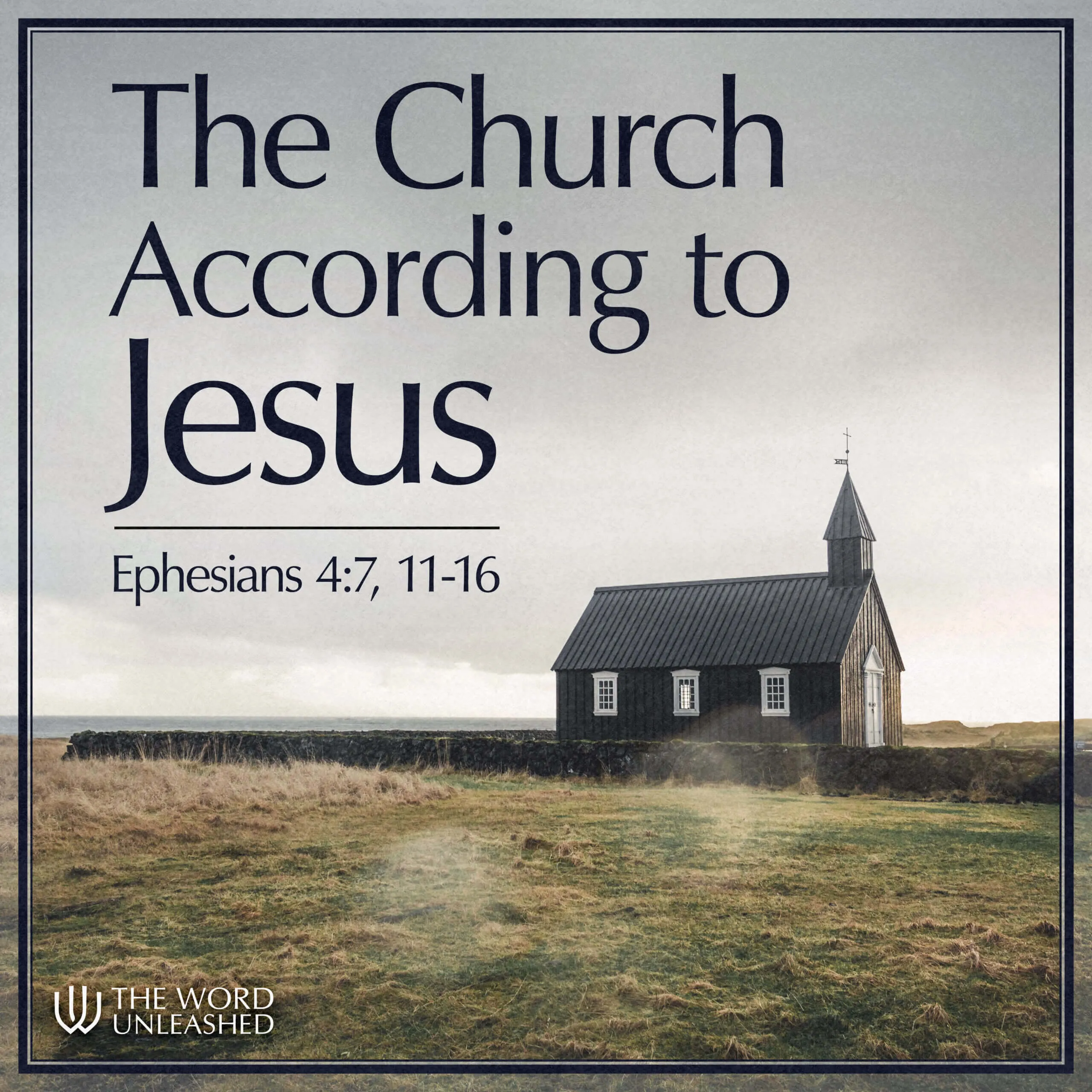 The Church According to Jesus