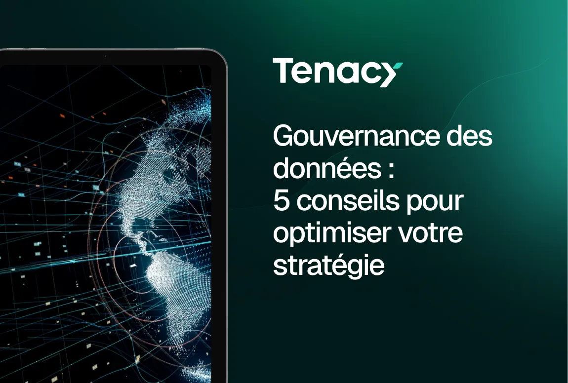 5 conseils pour votre stratégie de gouvernance des données