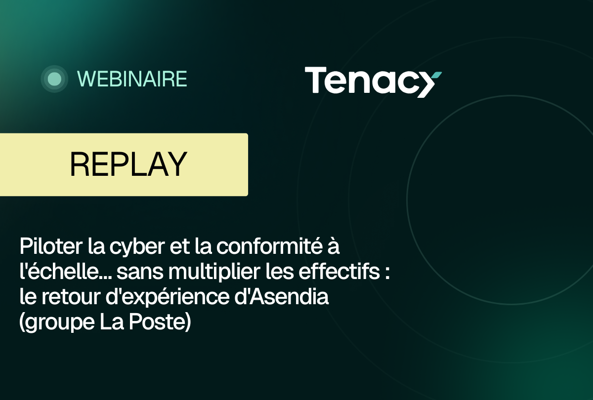 Piloter la cyber et la conformité à l'échelle… sans multiplier les effectifs : le retour d'expérience d'Asendia (groupe La Poste)