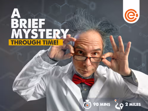 A person wearing a 'mad scientist' style wig and glasses. Text reads 'A brief mystery through time!', with icons indicating the duration is 90 minutes and the distance is 2 miles. The orange City Escape Games logo is in the corner.
