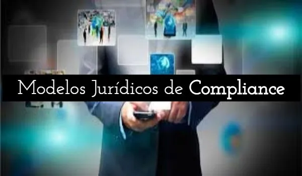 Modelos Jurídicos de Compliance