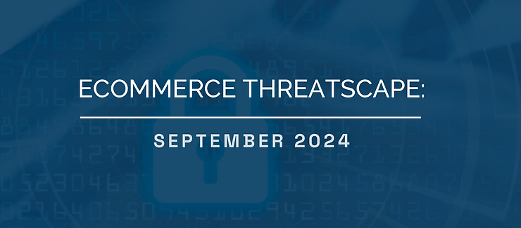 eCommerce ThreatScape Report
