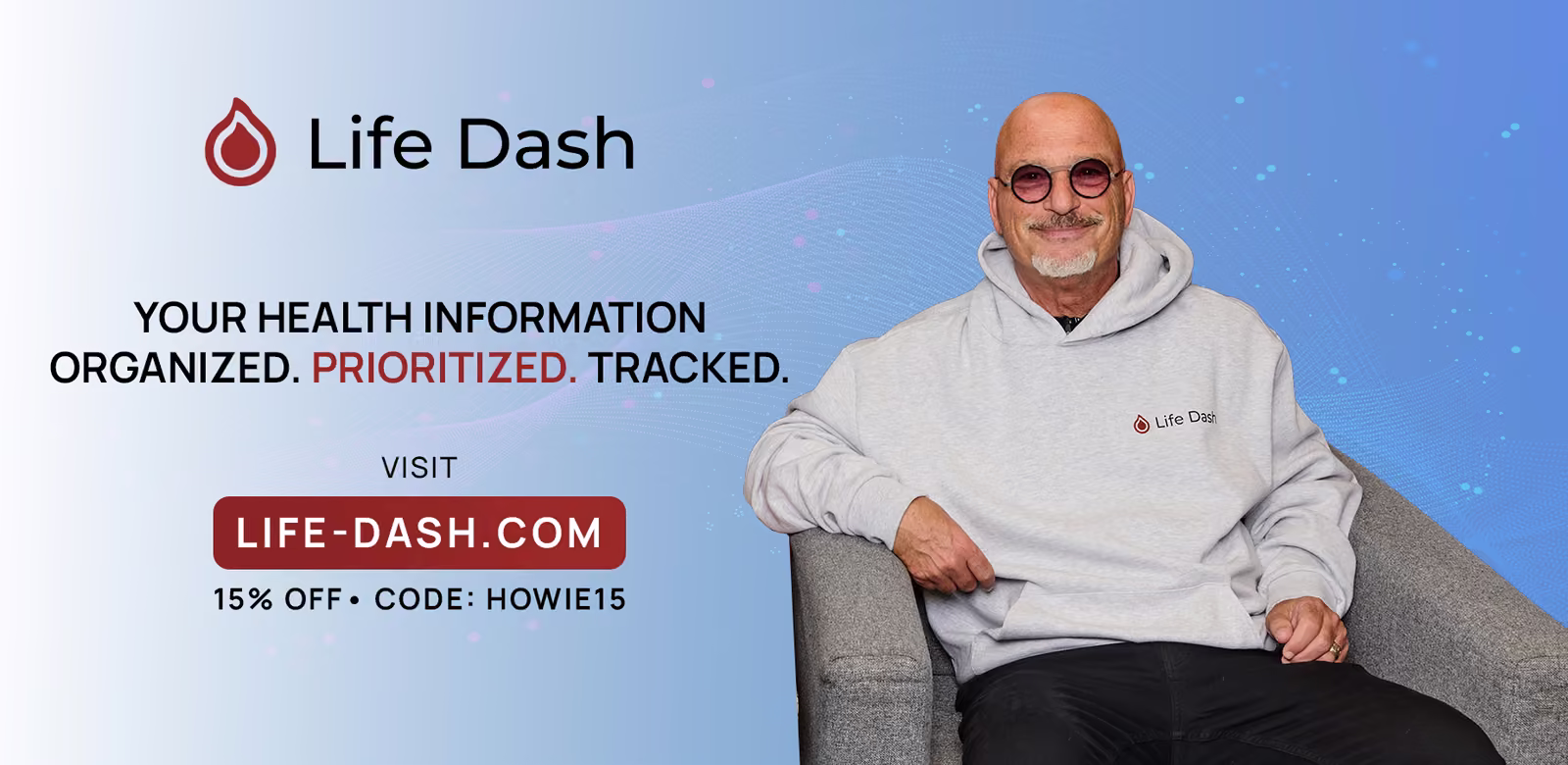 Howie Mandel Life Dash billboard: Your health information organized, prioritized, tracked