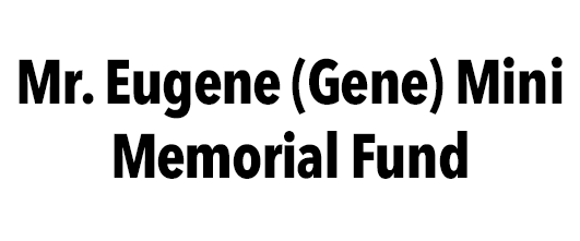 Mr. Eugene Mini Memorial Fund
