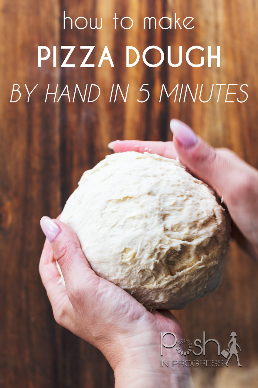 Best Pizza Dough Recipe by Hand featured by top LA lifestyle blogger, Posh in Progress