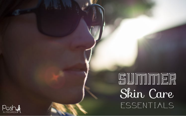 Summer Skin Care Essentials