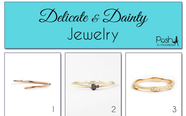 Dainty and Delicate Jewelry