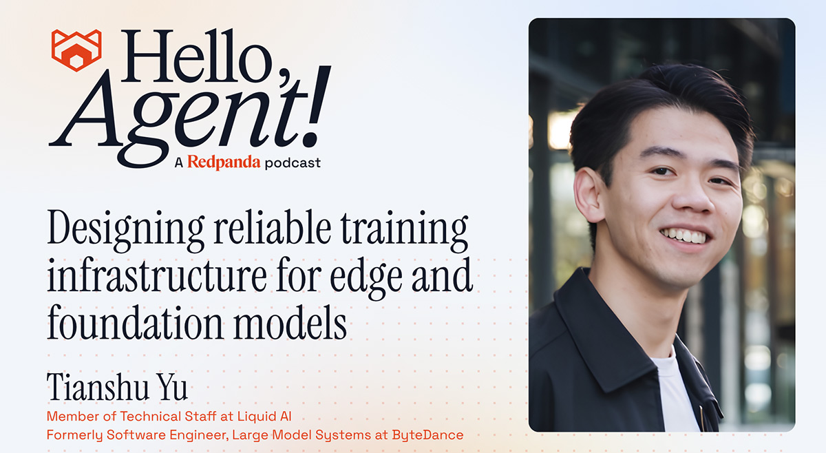 Designing reliable training infrastructure for edge and foundation models with Tianshu Yu at Liquid AI