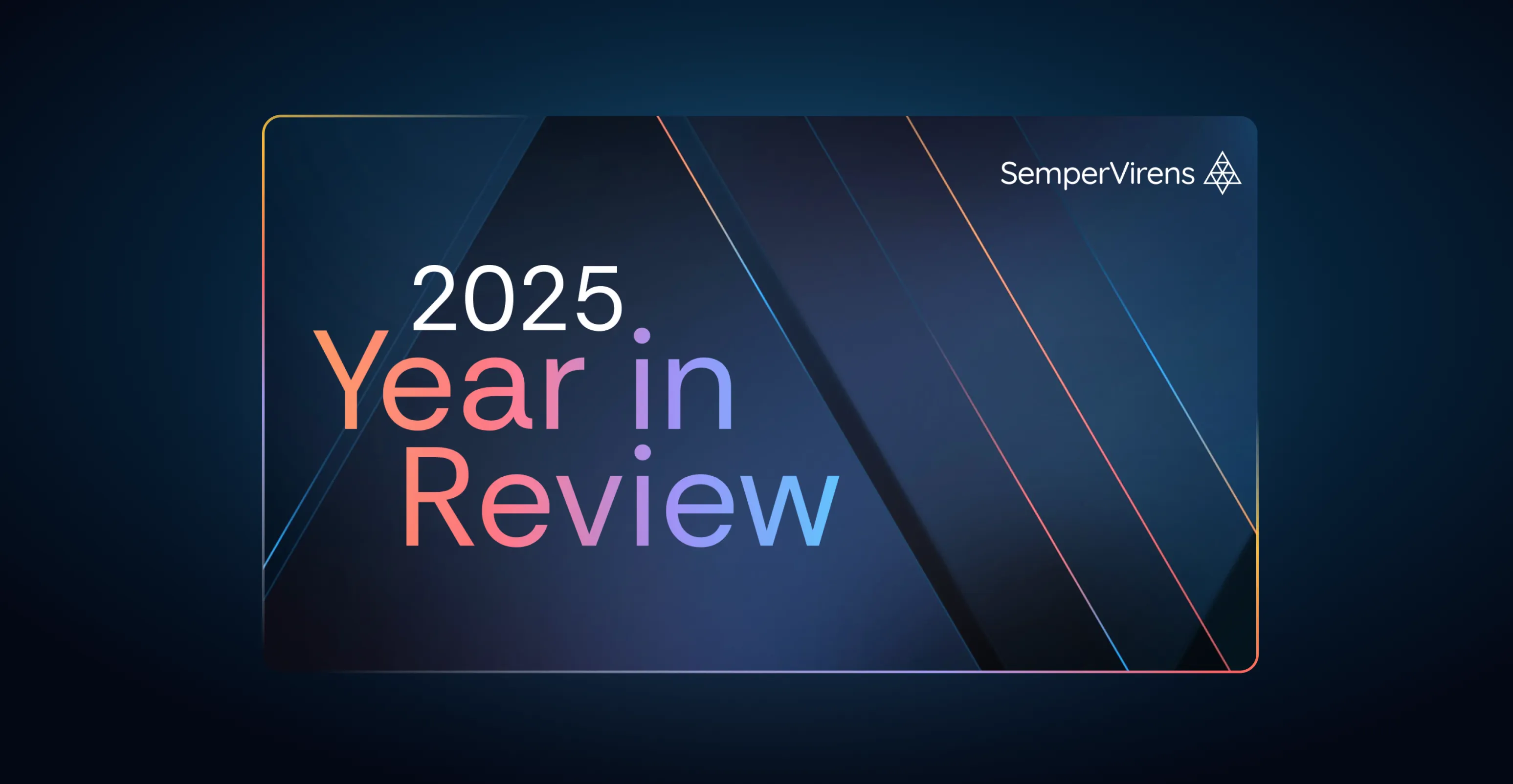 SemperVirens 2025 Year in Review
