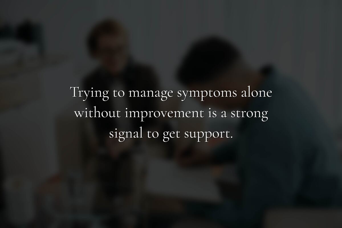 7 Signs It Is Time to Seek Professional Mental Health Help