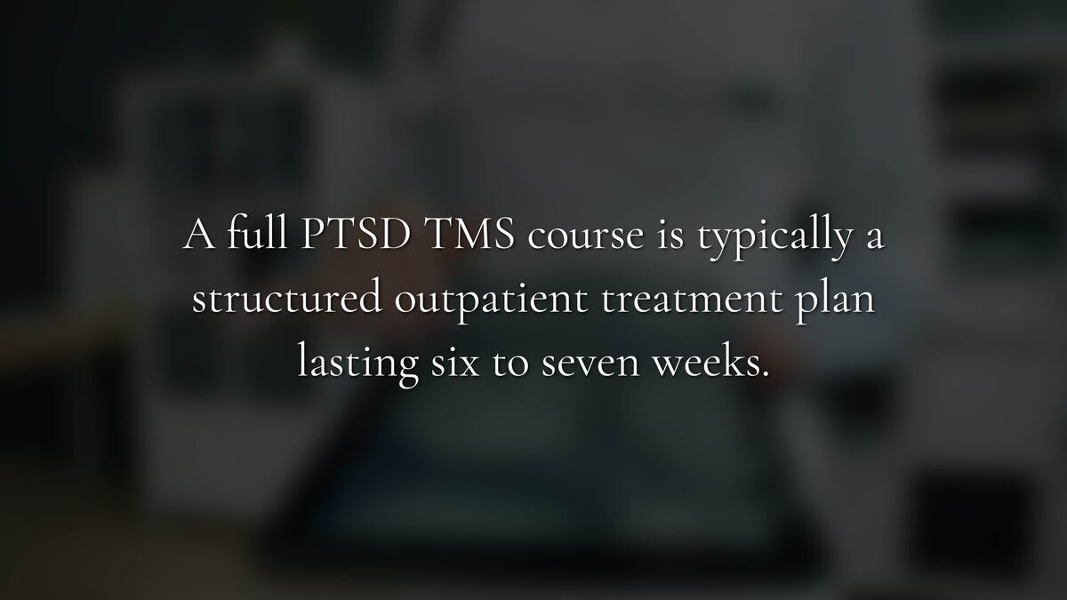 What Does a Full TMS Course for PTSD Involve?