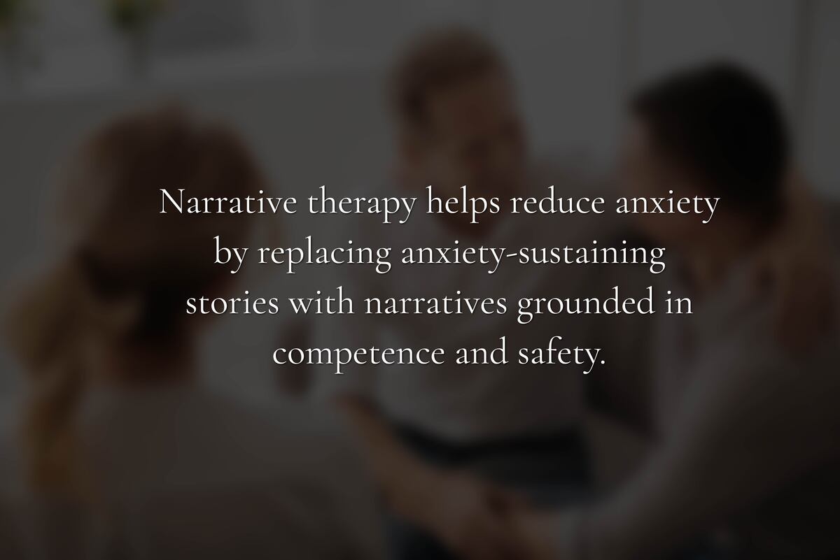 How Is Narrative Therapy Used for Anxiety?