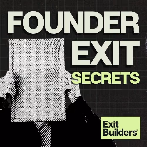 The Founder Exit Secrets Show