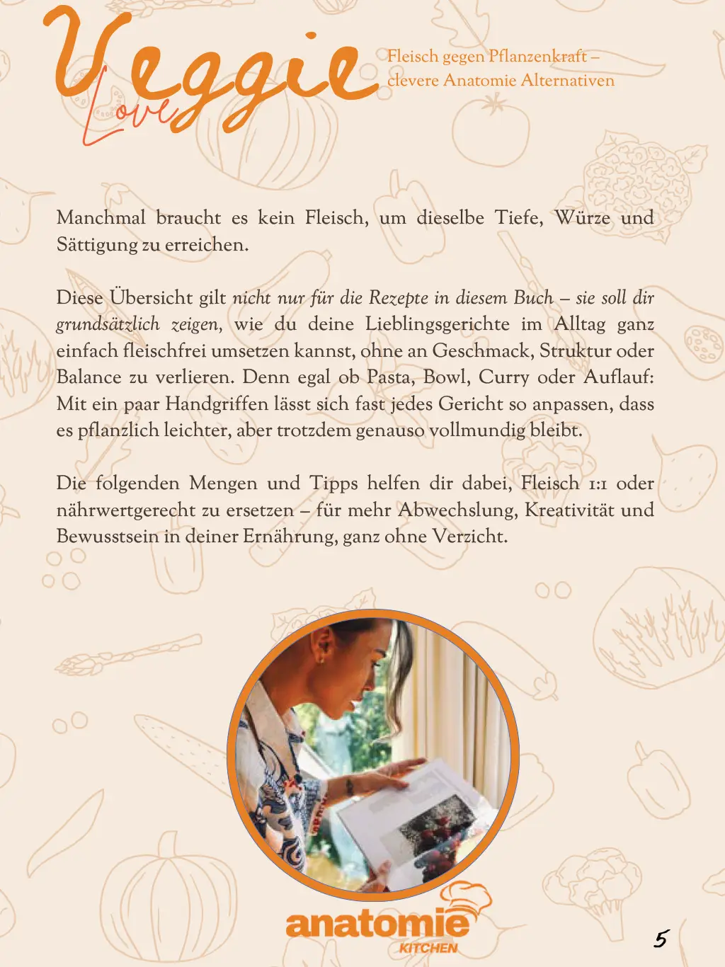 Veggie Love – Kapitel aus dem Anatomie Kochbuch mit Tipps, wie man Fleisch durch pflanzliche Alternativen ersetzt, ohne Geschmack oder Sättigung zu verlieren.