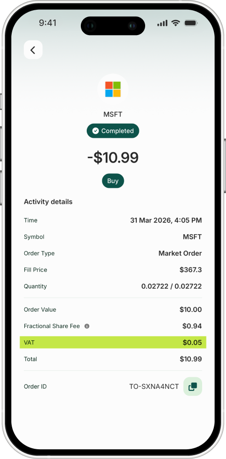 Mobile screen showing completed purchase of MSFT stock for $10.99 including details like market order, fill price $367.3, quantity 0.02722, fractional share fee $0.94, VAT $0.05, and order ID TO-SXNA4NCT.