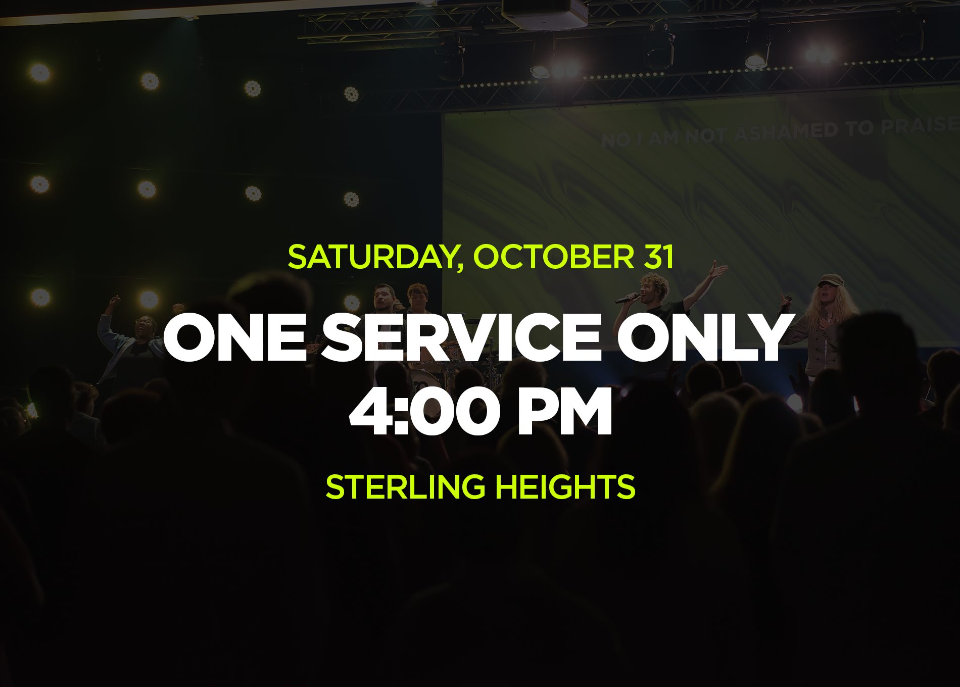 Join us at 4:00 PM! There will be no 5:30 PM service this Saturday only.