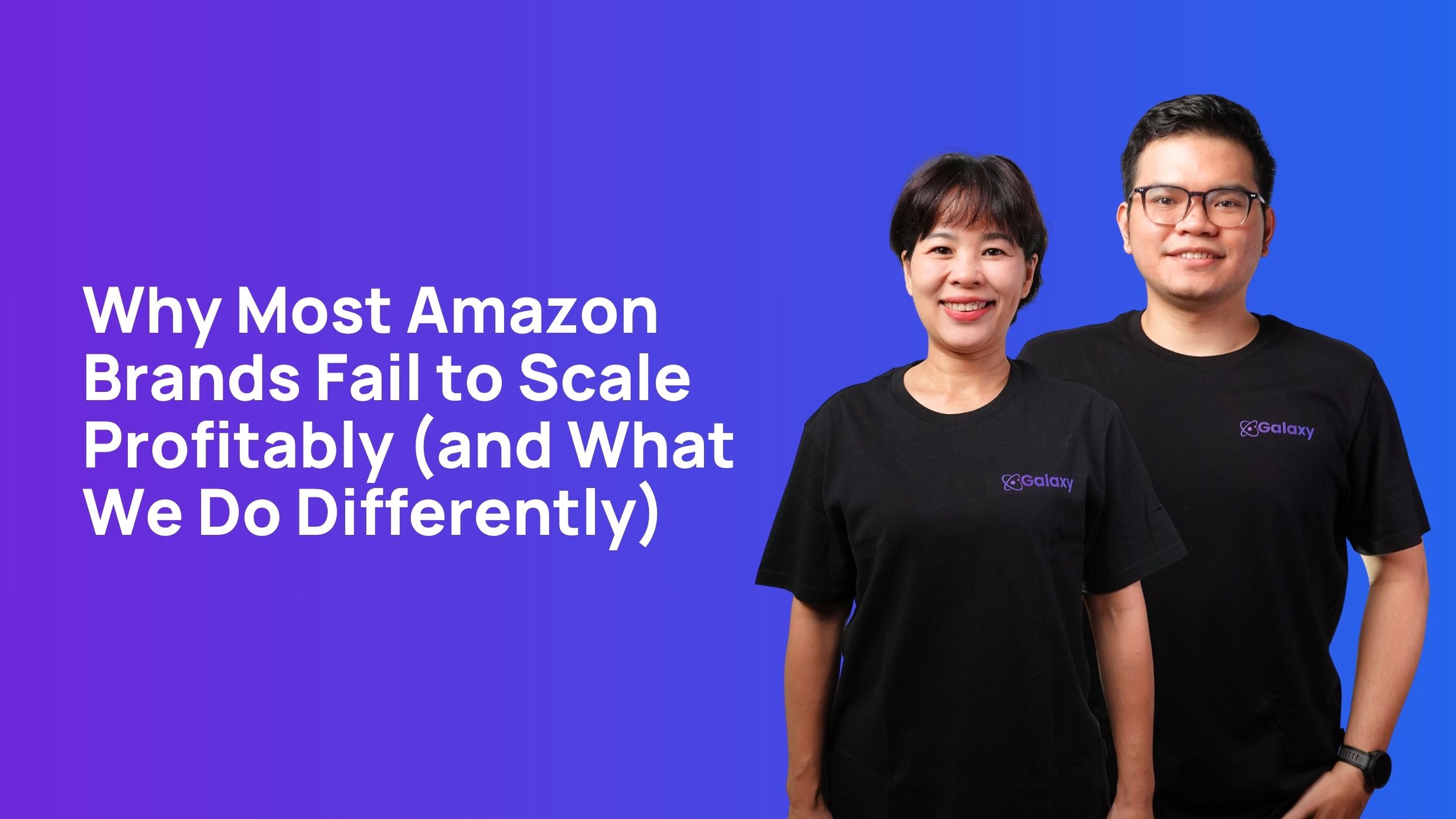 Why Most Amazon Brands Fail to Scale Profitably (and What We Do Differently)