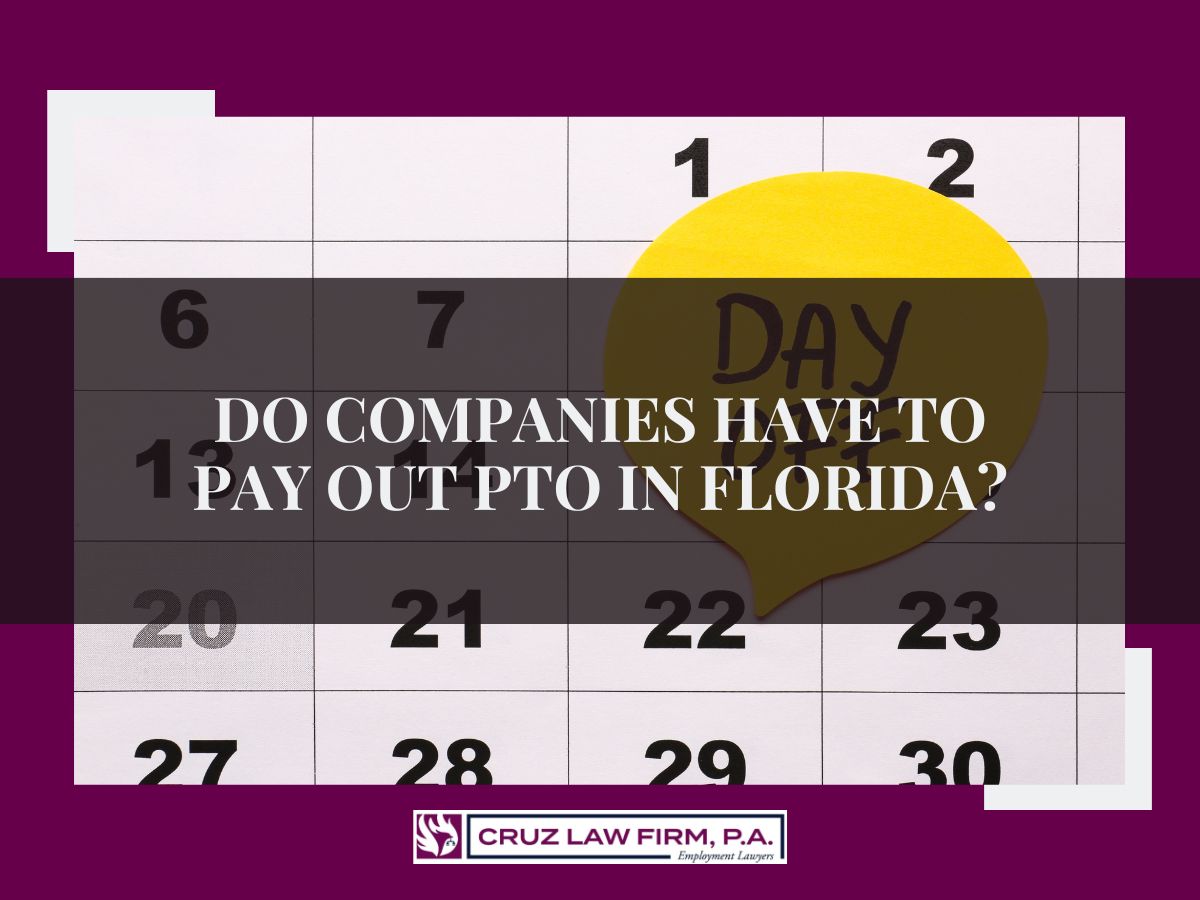 Do Companies Have to Pay Out PTO in Florida