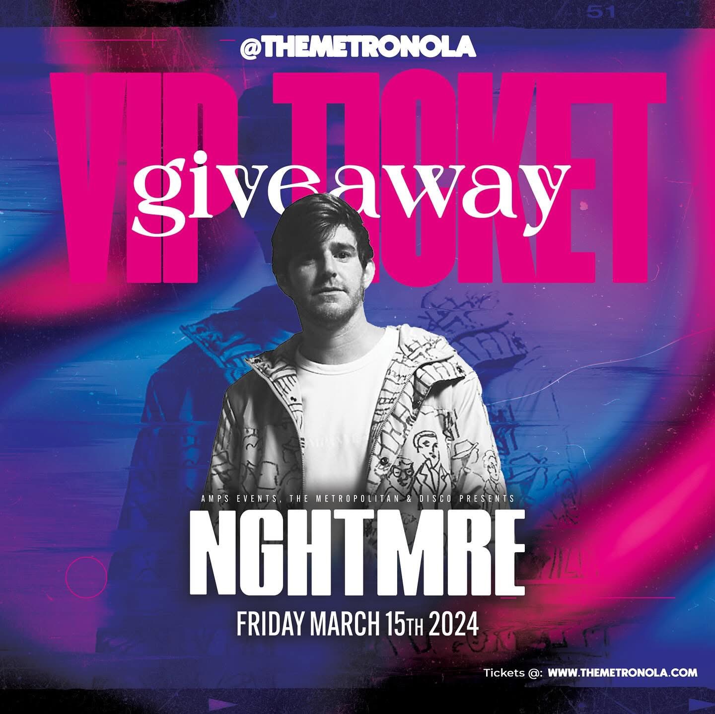 NGHTMRE VIP ticket giveaway event flyer