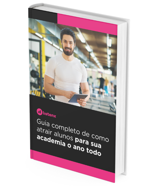 Guia completo de como atrair alunos para sua academia o ano todo