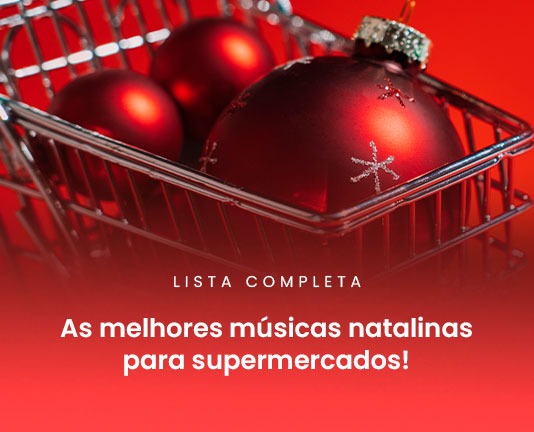 As melhores músicas natalinas para supermercados