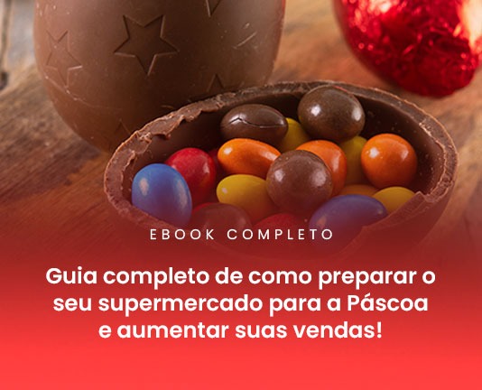 Como preparar o seu supermercado para as celebrações da Páscoa e aumentar suas vendas