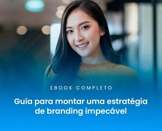 Construa um branding que te diferencie da concorrência