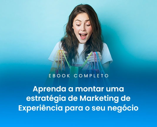 Aprenda a montar uma estratégia de Marketing de Experiência