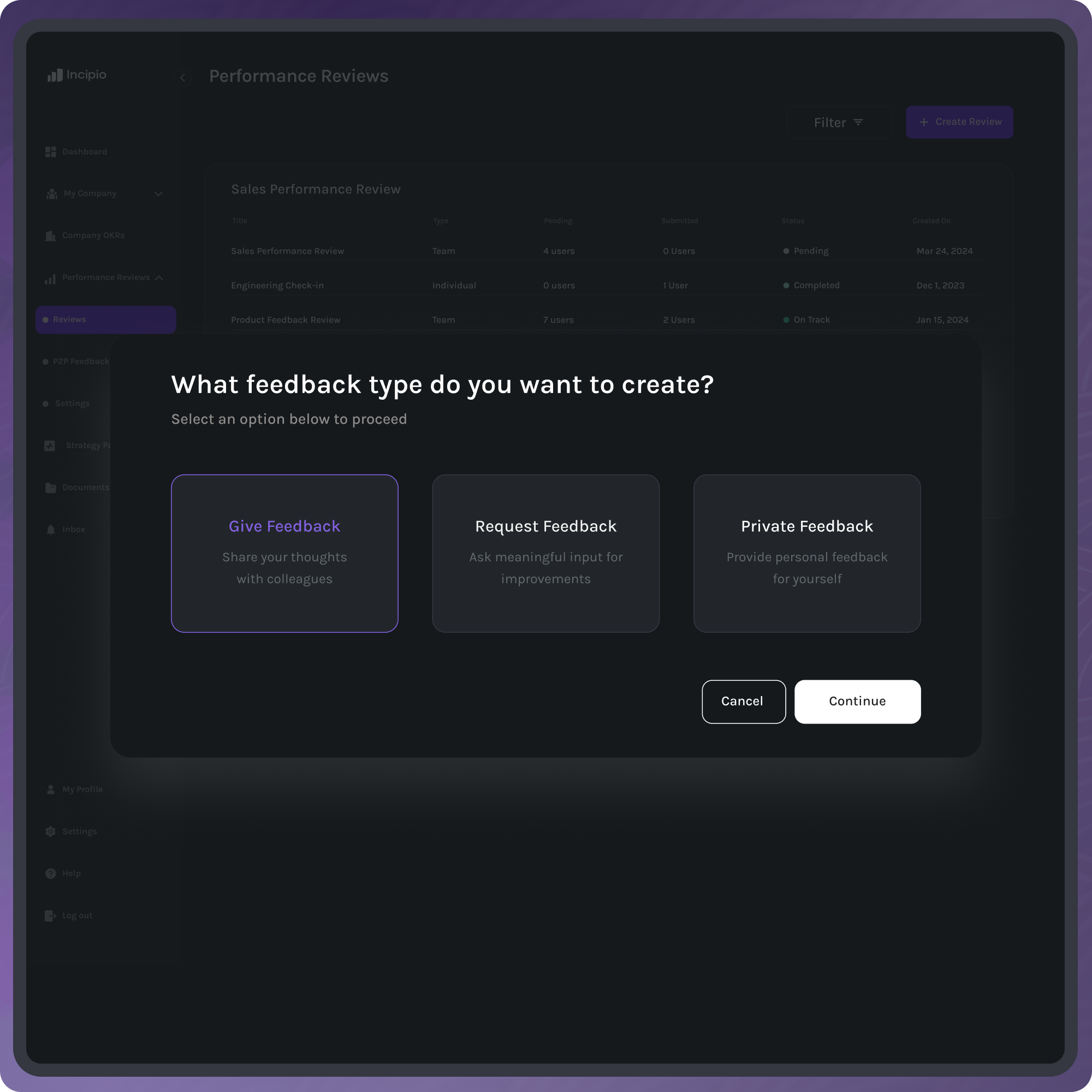 Popup window asking what type of feedback to create with options: Give Feedback, Request Feedback, and Private Feedback, along with Cancel and Continue buttons.