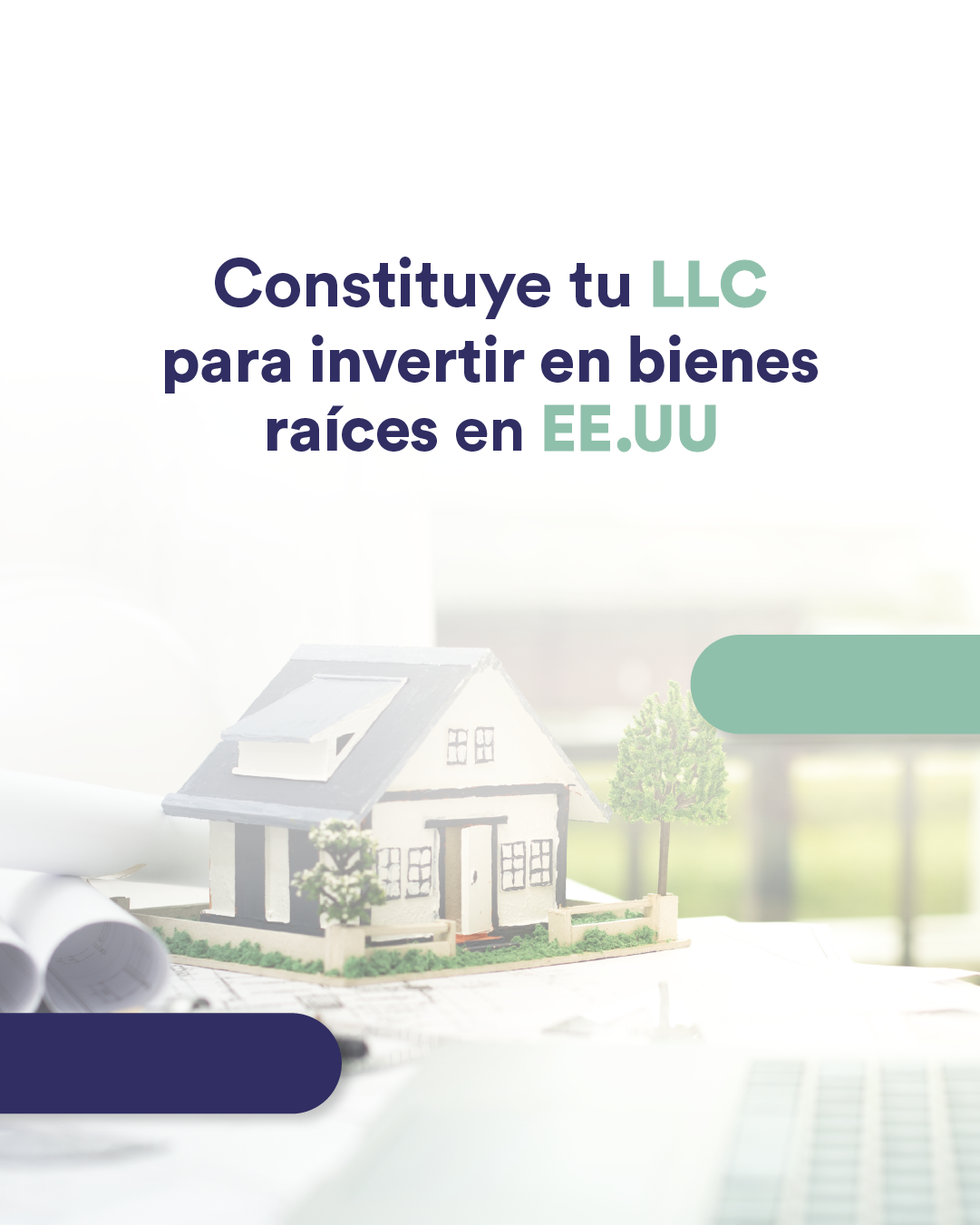 CONSTITUYE TU LLC PARA INVERTIR EN BIENES RAÍCES EN EE.UU