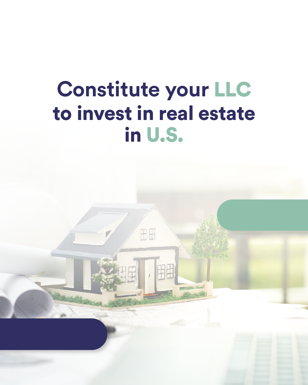 INCORPORATE YOUR LLC TO INVEST IN REAL ESTATE IN THE U.S.