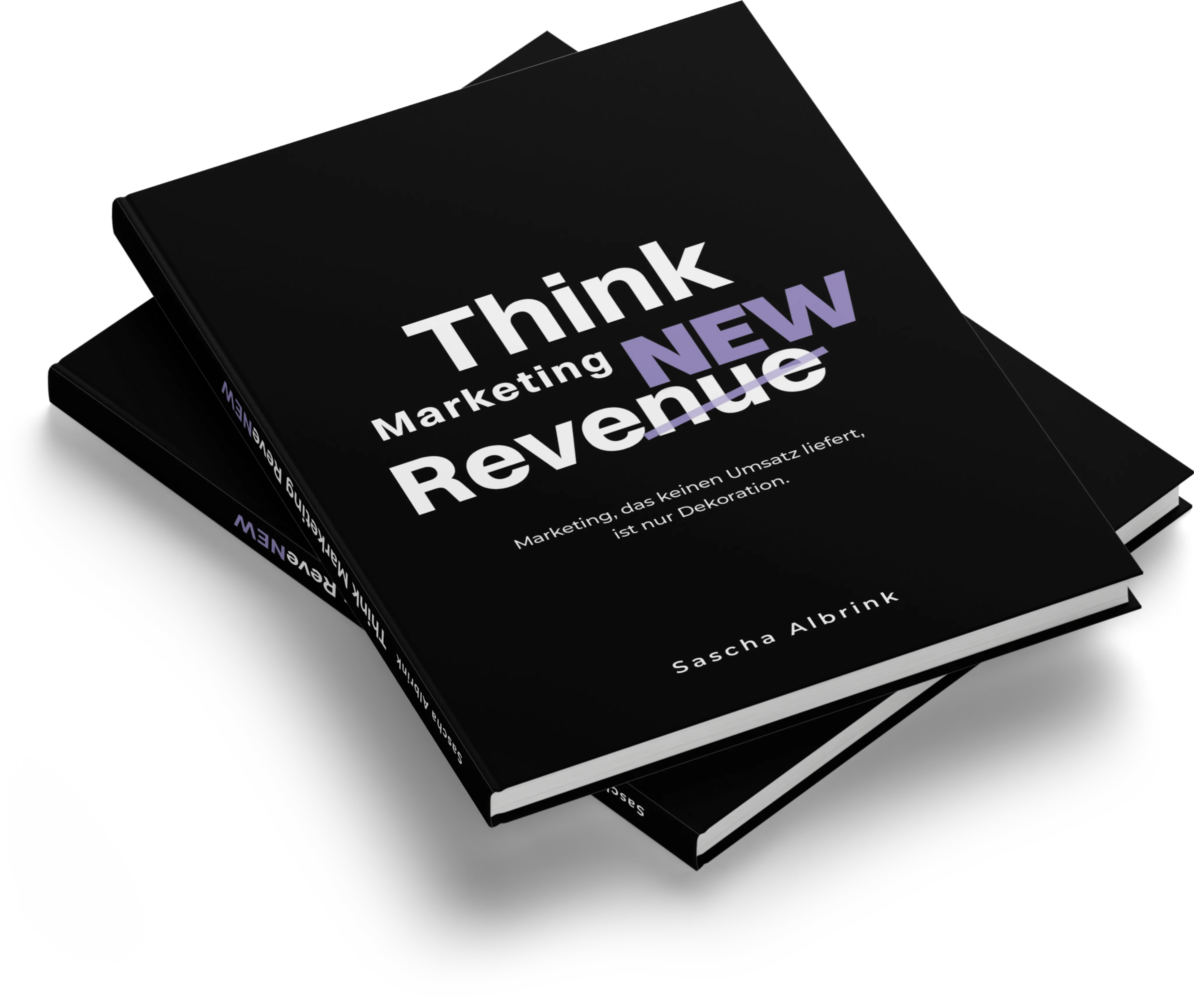 Zwei gestapelte schwarze Bücher mit dem Titel „Think Marketing Revenew“ von Sascha Albrink, mit dem Untertitel über Marketing, das keine Einnahmen bringt, nur Dekoration ist.