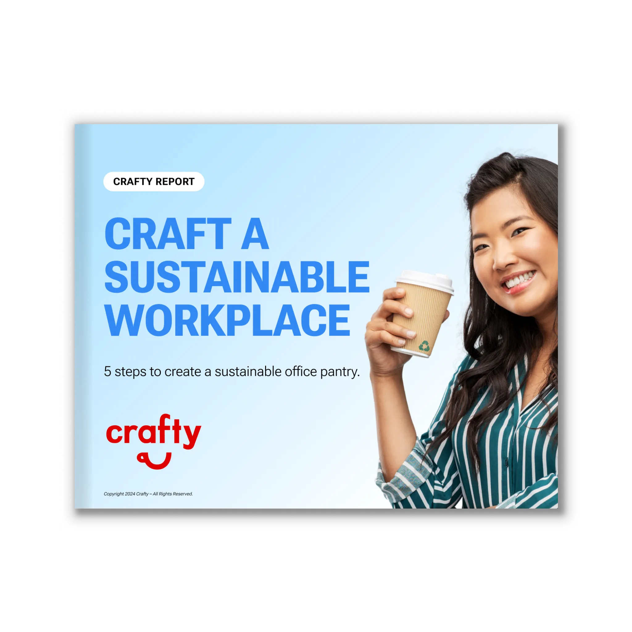 Report: Craft a Sustainable Workplace