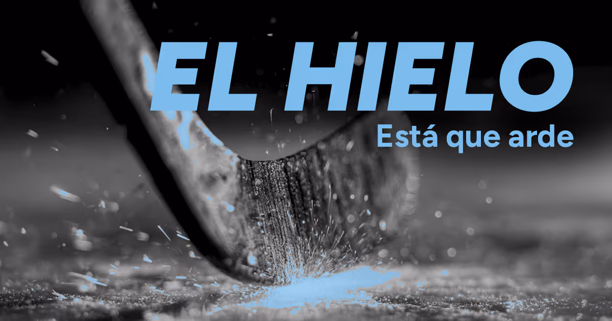 Imagen de palo de hockey sacando chispas contra el hielo y texto "El hielo está que arde"