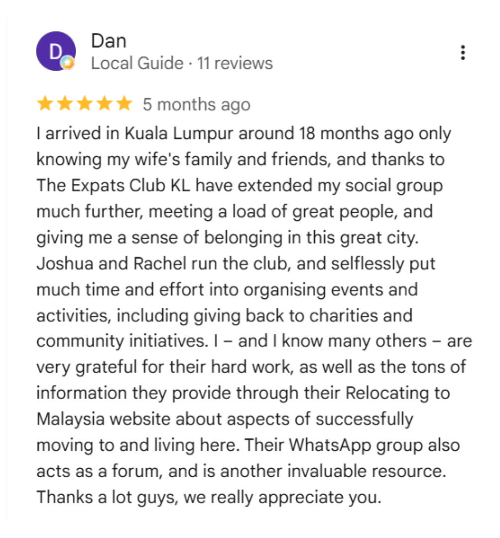 Google review from Dan who moved to Malaysia with the help of Expats Club and Relocating to Malaysia