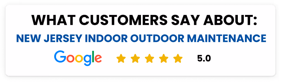 Customer review section showing 'What customers say about New Jersey Indoor Outdoor Maintenance' with a Google logo and a 5-star rating of 5.0.