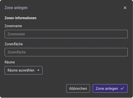 Dialogfenster zum Anlegen einer Zone mit Eingabefeldern für Zonenname, Zonenfläche und einer Dropdown-Auswahl für Räume, plus Schaltflächen Abbrechen und Zone anlegen.