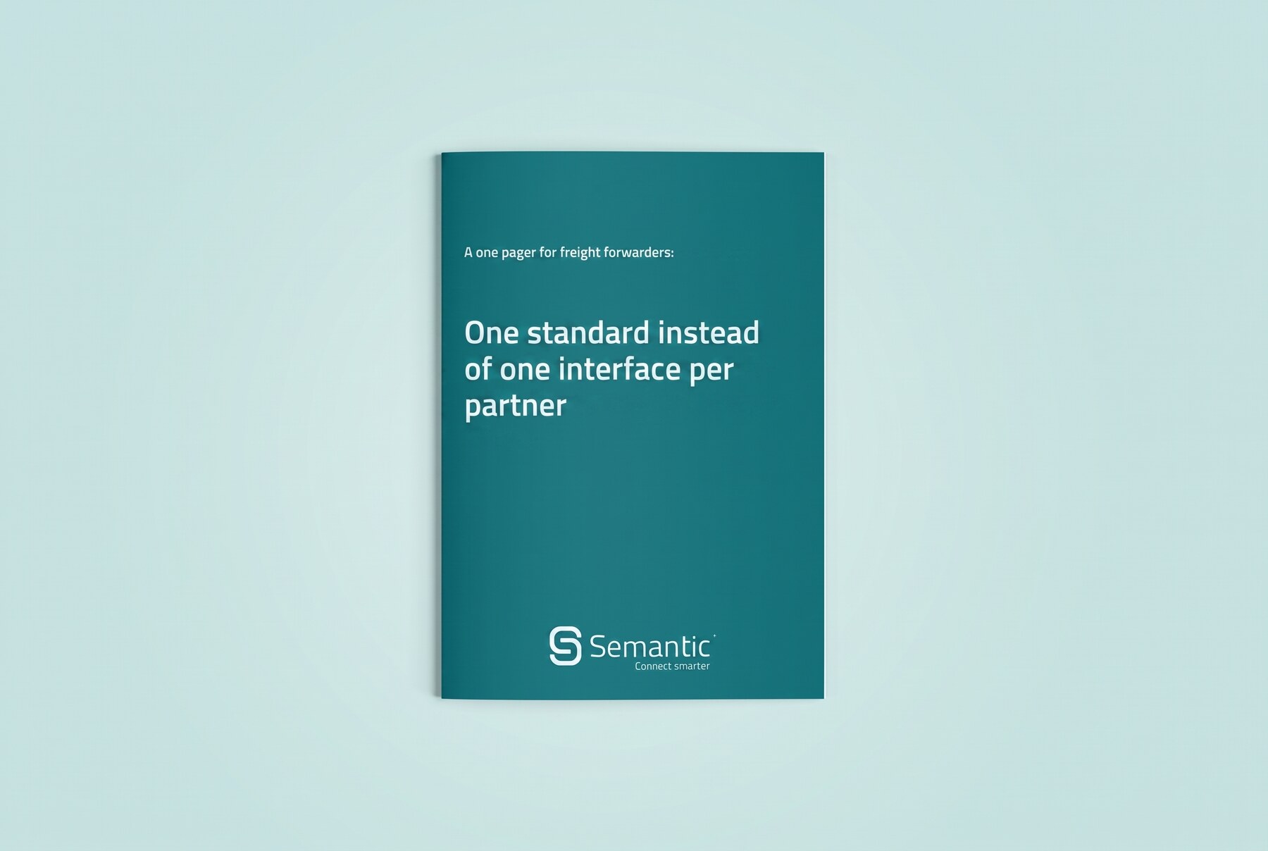 One standard instead of one interface per partner, one pager cover