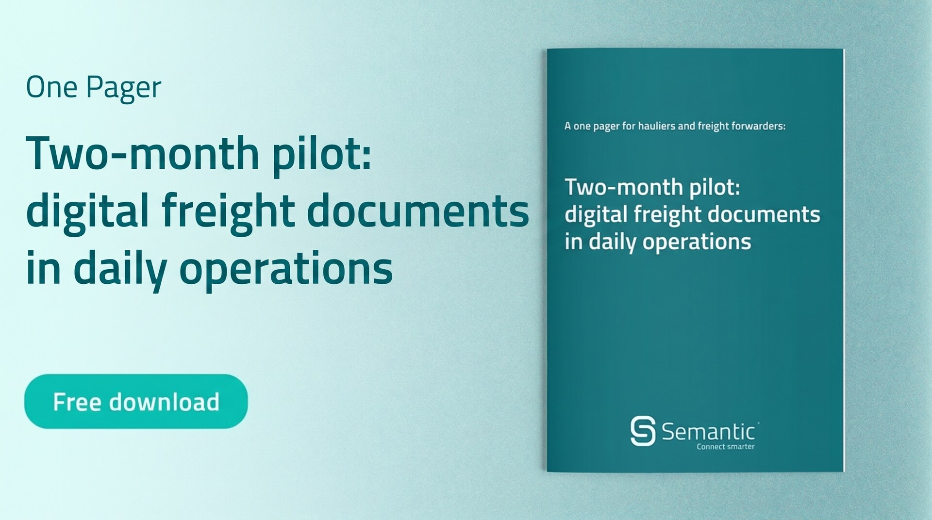 One Pager: eFTI pilot project for hauliers and freight forwarders
