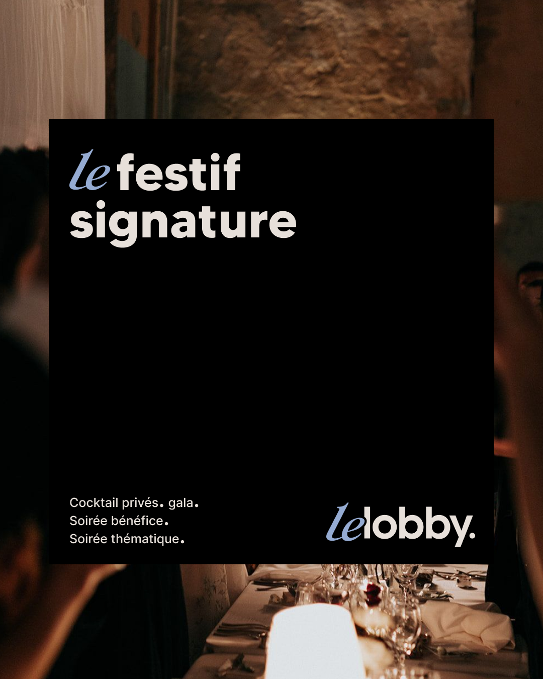 Texte promotionnel en français pour Le Festif Signature avec mention de cocktails privés, gala et soirée bénéfice, dans un cadre de banquet élégant.