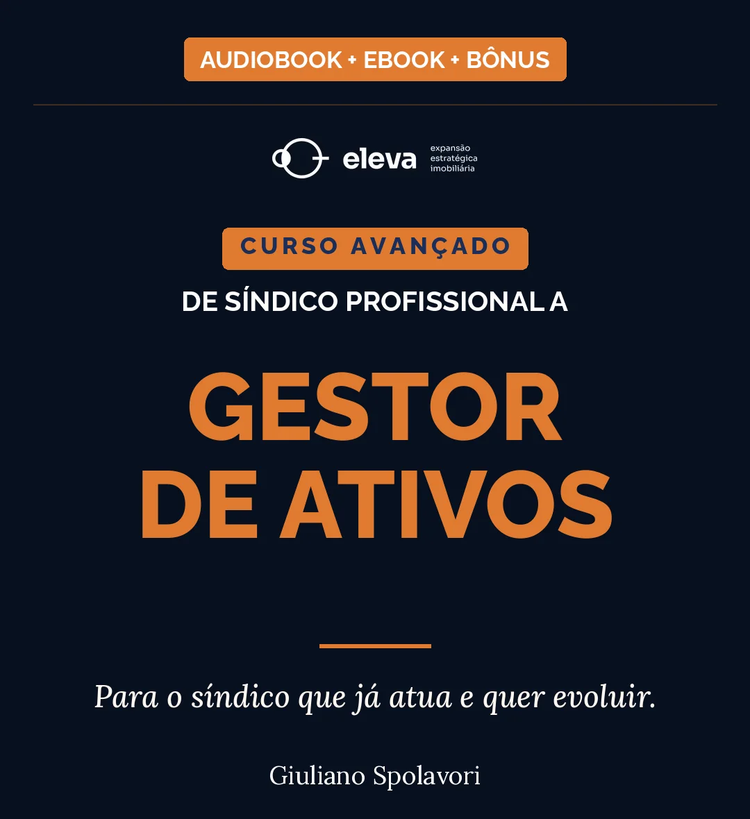 Curso De Síndico Profissional a Gestor de Ativos · Giuliano Spolavori